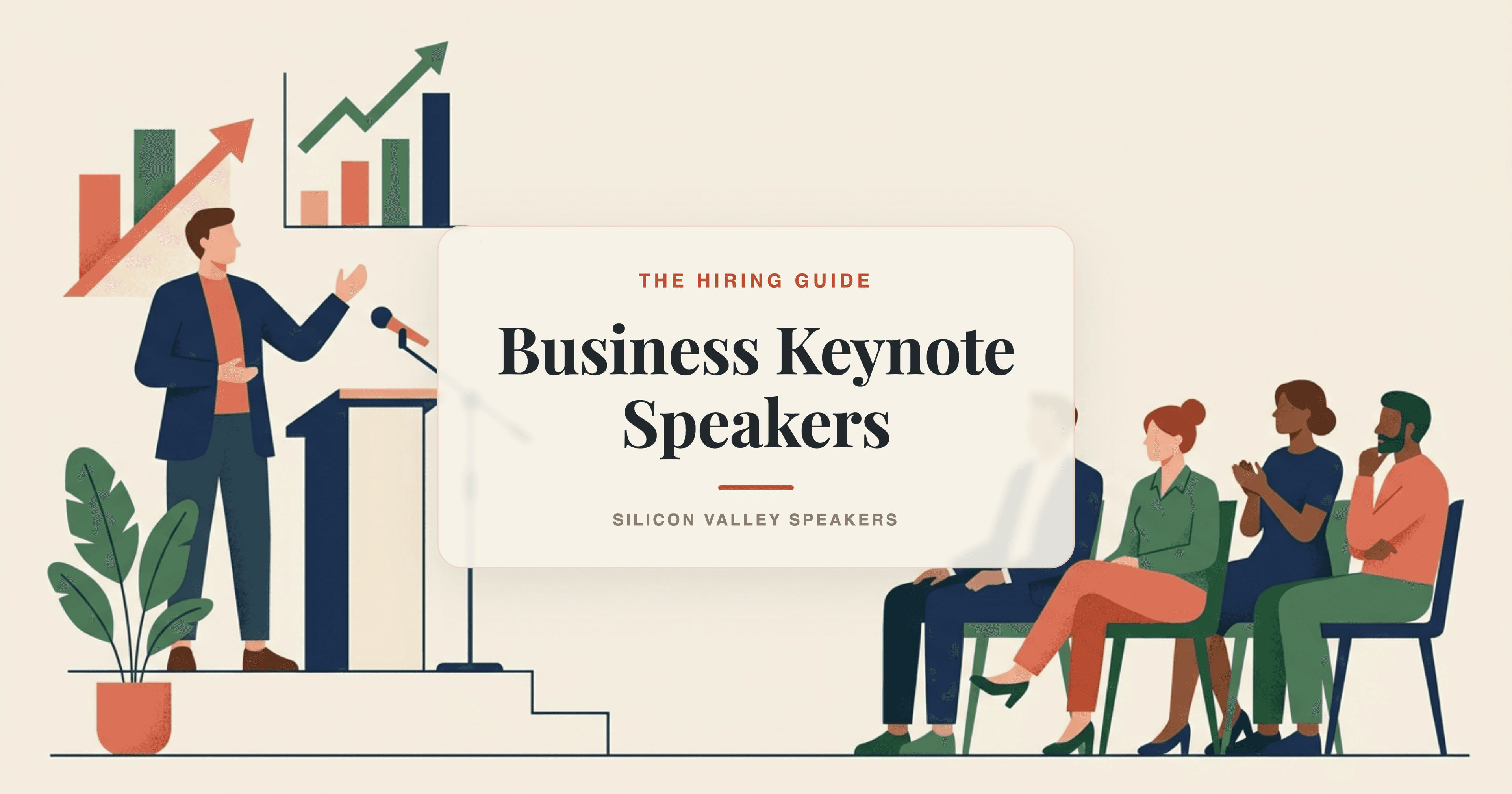 Business Keynote Speakers: The Ultimate Hiring Guide